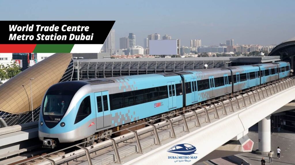 World Trade Centre Metro Station Dubai - Dubai Metro Map