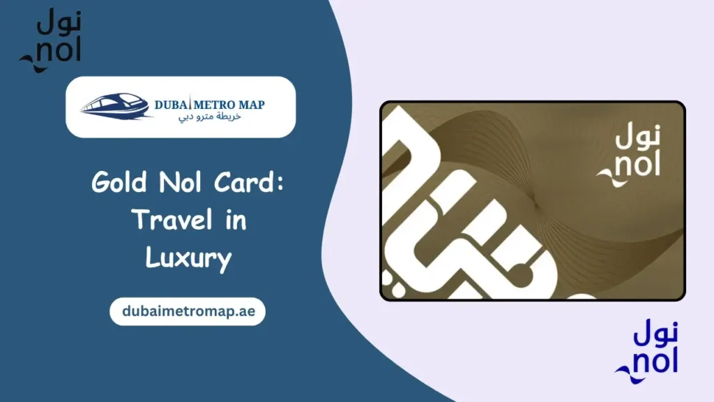 Gold NOL Card: Your Ultimate Guide to Luxurious Travel in Dubai 1 Gold NOL Card