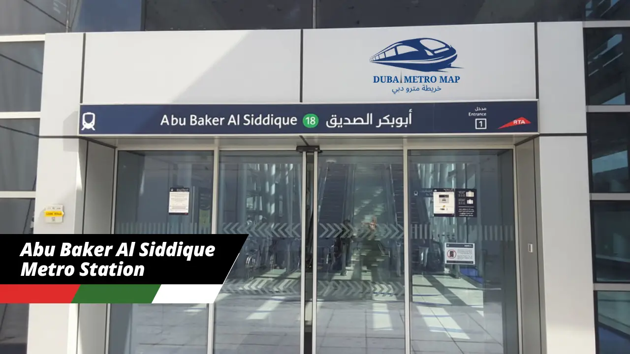 Abu Baker Al Siddique Metro Station