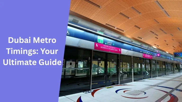 Dubai Metro Timings_ Your Ultimate Guide