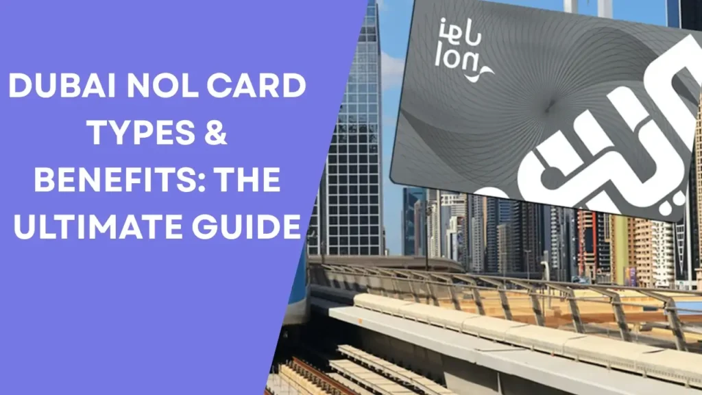 Dubai Nol Card Types & Benefits_ The Ultimate Guide