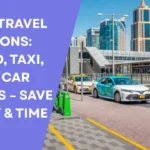 Dubai Travel Options_ Metro, Taxi, and Car Rentals – Save Money & Time