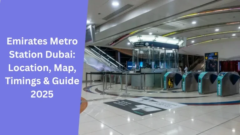 Emirates Metro Station Dubai_ Location, Map, Timings & Guide 2025