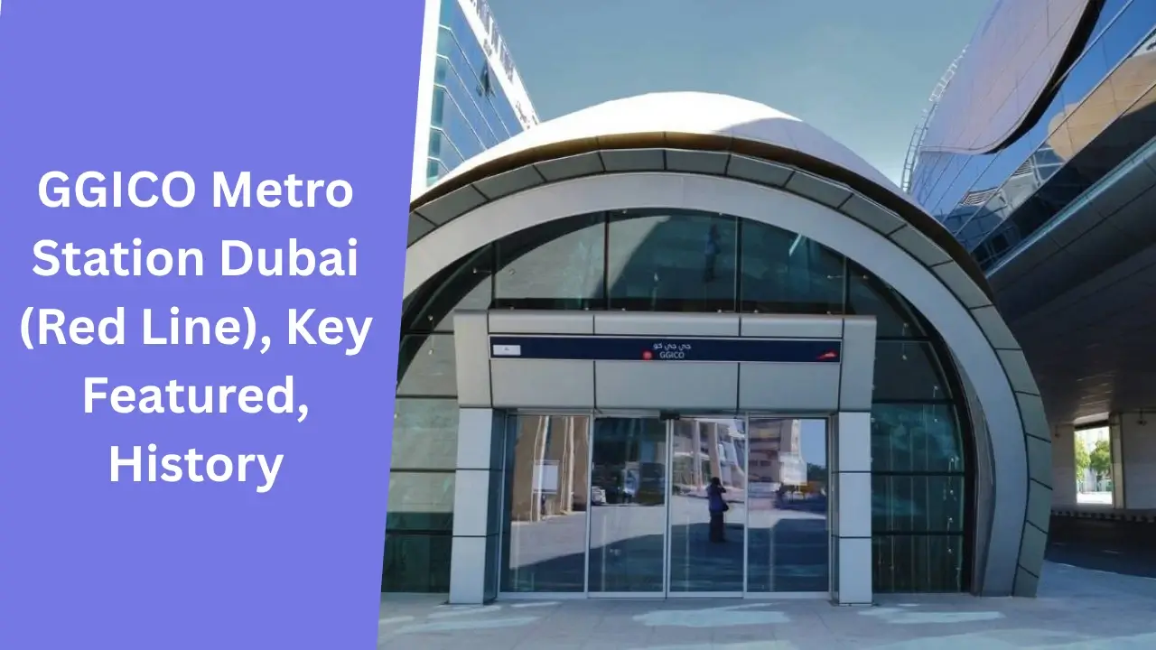 GGICO Metro Station Dubai (Red Line), Key Featured, History