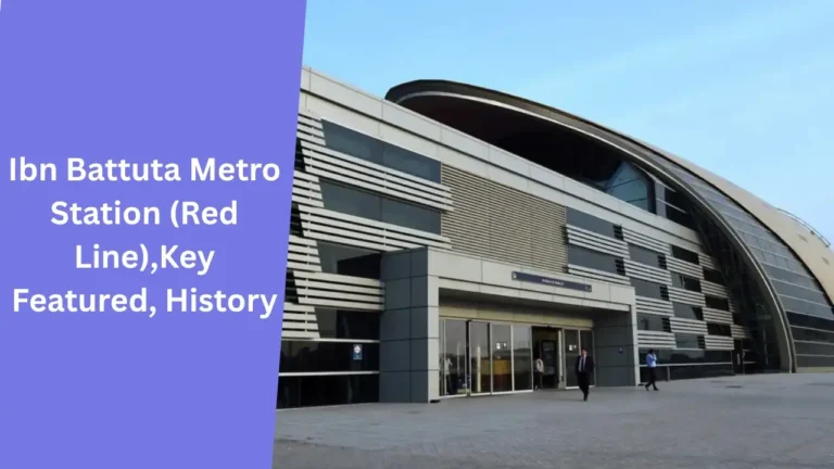 Ibn Battuta Metro Station (Red Line),Key Featured, History