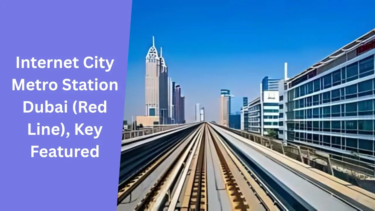 Internet City Metro Station Dubai (Red Line), Key Featured